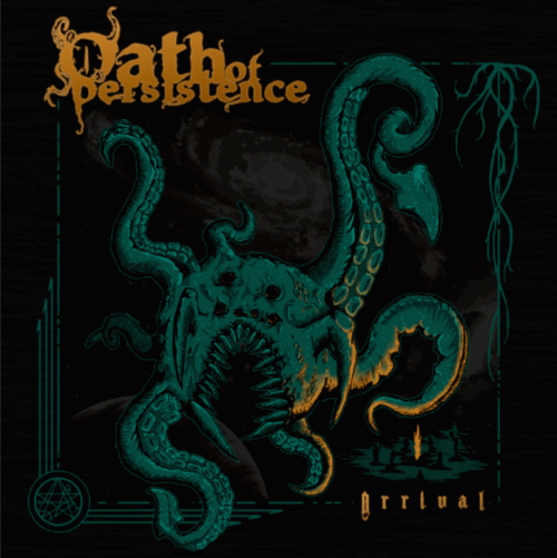 Oath Of Persistence : Arrival